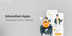 Top Advantages, Ideas And Features Of Education Apps