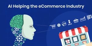 Artificial Intelligence In Ecommerce