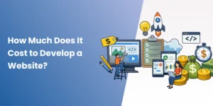 How Much Does It Cost To Develop a Website