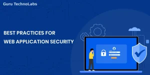 Best Practices for Web Application Security