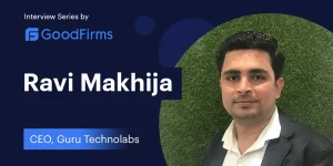 Guru TechnoLabs CEO Interview with GoodFirms