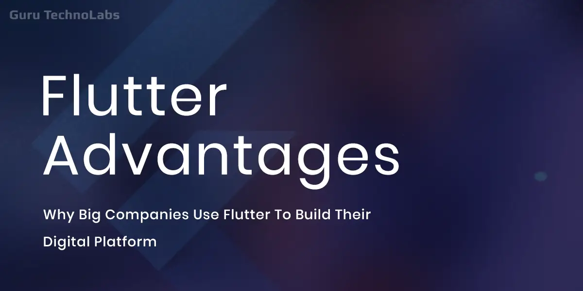 Top Flutter Advantages