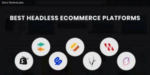 Best Headless eCommerce Platforms