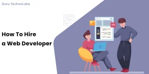How To Hire a Web Developer