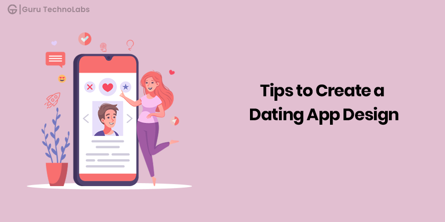 8 Dating App Design Tips to Follow in 2023