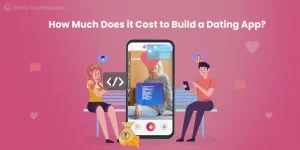 How Much Does it Cost to Build a Dating App