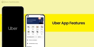 Key Uber App Features for Building Your Ridesharing App