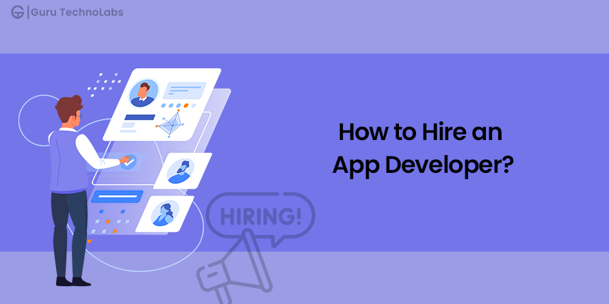 How to Hire an App Developer?