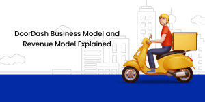 DoorDash Business Model and Revenue Model - Featured Image