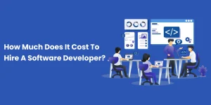 How Much Does It Cost To Hire A Software Developer - Featured Image