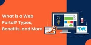 What is Web Portal: Types, Benefits and More - Featured Image