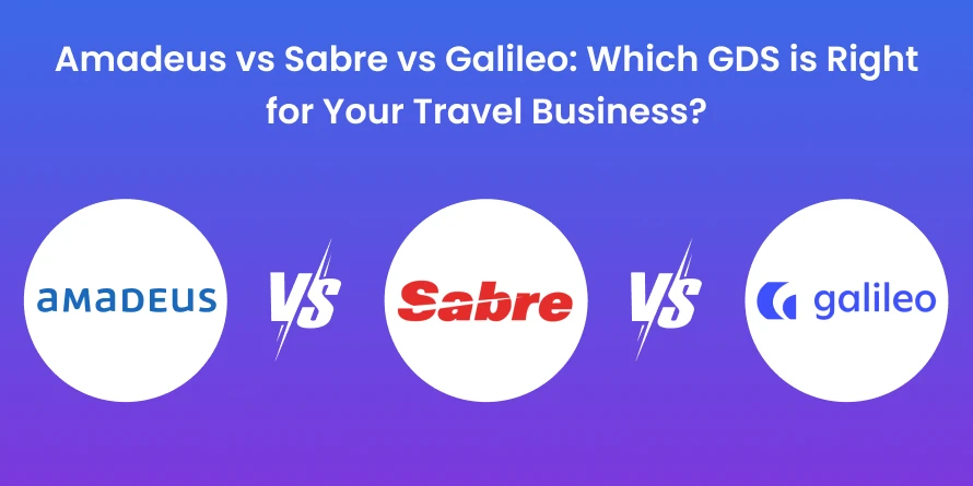Amadeus Vs Sabre Vs Galileo - Featured Image
