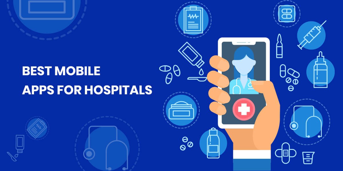 11 Best Hospital Apps in 2026 to Inspire Your Healthcare Innovation