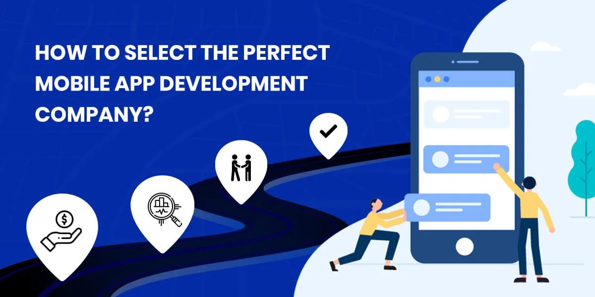 How To Choose The Best Mobile App Development Company