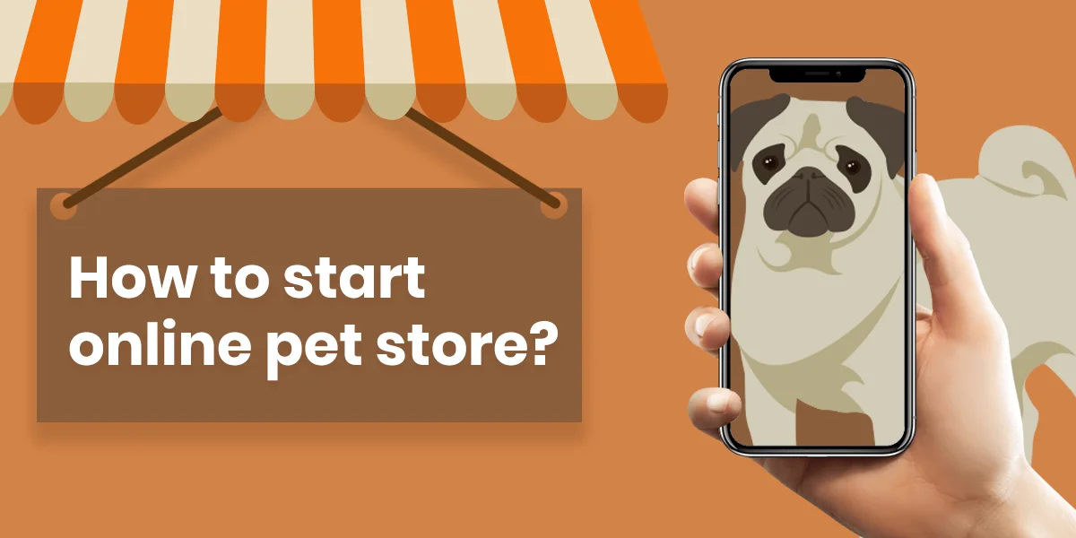 How to start an online pet store?