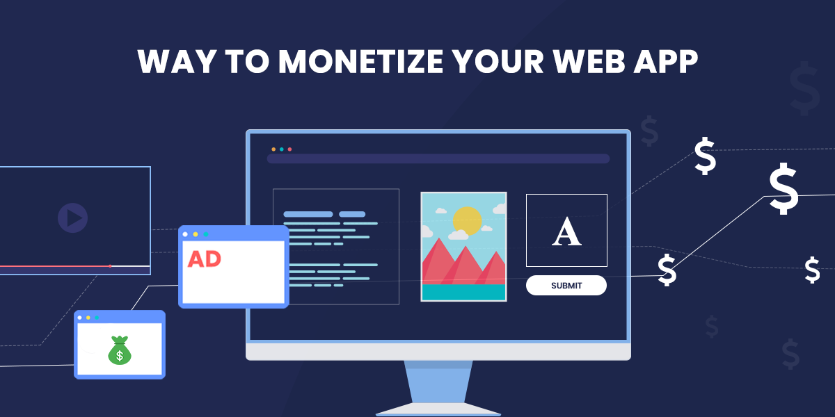 How to Monetize a Web Application? [Different Monetization Strategies]