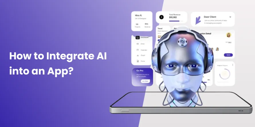 How to Integrate AI Into an App: Step-by-Step Guide