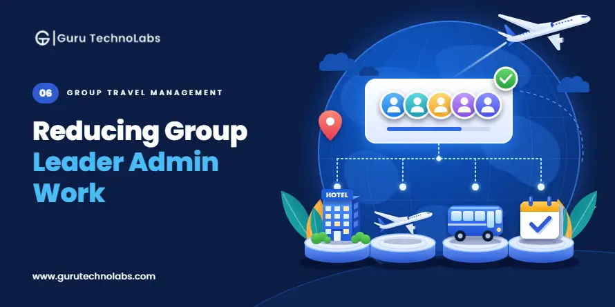 How Tour Operators Reduce Group Leader Admin Work